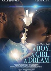 دانلود فیلم A Boy. A Girl. A Dream. 2018