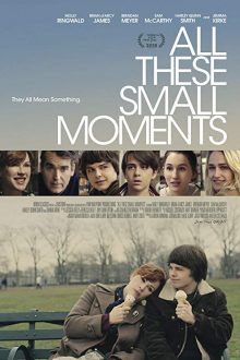 دانلود فیلم All These Small Moments 2018 با زیرنویس فارسی بدون سانسور