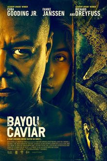 دانلود فیلم Bayou Caviar 2018 با زیرنویس فارسی بدون سانسور
