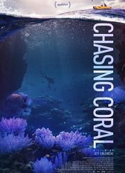 دانلود فیلم Chasing Coral 2017