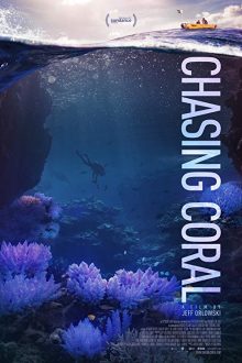 دانلود فیلم Chasing Coral 2017 با زیرنویس فارسی بدون سانسور