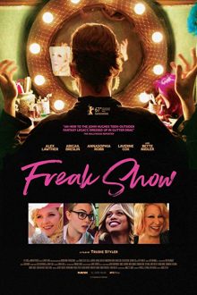 دانلود فیلم Freak Show 2017 با زیرنویس فارسی بدون سانسور