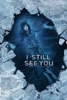 دانلود فیلم I Still See You 2018 با زیرنویس فارسی بدون سانسور