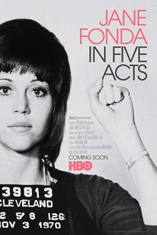 دانلود فیلم Jane Fonda in Five Acts 2018 با زیرنویس فارسی بدون سانسور
