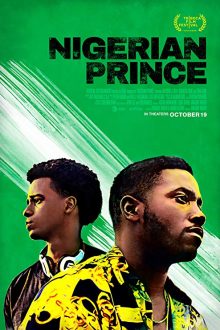 دانلود فیلم Nigerian Prince 2018 با زیرنویس فارسی بدون سانسور