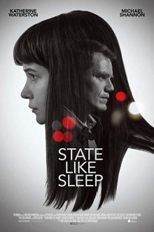 دانلود فیلم State Like Sleep 2018 با زیرنویس فارسی بدون سانسور