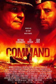 دانلود فیلم The Command (Kursk) 2018 با زیرنویس فارسی بدون سانسور