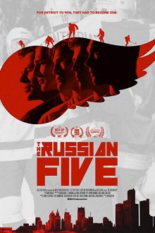 دانلود فیلم The Russian Five 2018 با زیرنویس فارسی بدون سانسور