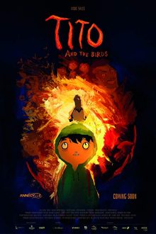 دانلود فیلم Tito and the Birds 2018 با زیرنویس فارسی بدون سانسور