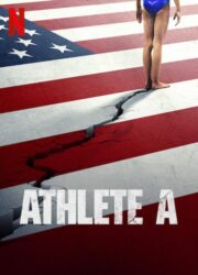دانلود فیلم Athlete A 2020 با زیرنویس فارسی