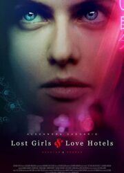 دانلود فیلم Lost Girls and Love Hotels 2020 با زیرنویس فارسی
