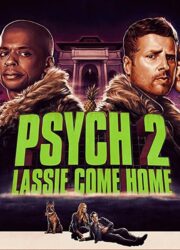 دانلود فیلم Psych 2: Lassie Come Home 2020 با زیرنویس فارسی