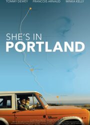 دانلود فیلم She's in Portland 2020 با زیرنویس فارسی
