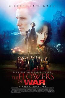 دانلود فیلم The Flowers of War 2011 با زیرنویس فارسی بدون سانسور
