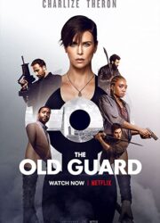 دانلود فیلم The Old Guard 2020 با زیرنویس فارسی
