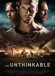 دانلود فیلم The Unthinkable 2018