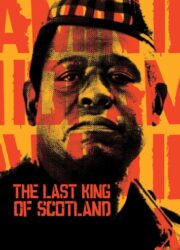دانلود فیلم The Last King of Scotland 2006 با زیرنویس فارسی