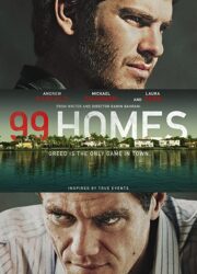 دانلود فیلم 99 Homes 2014