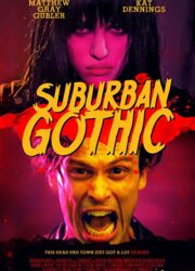 دانلود فیلم Suburban Gothic 2014