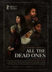 دانلود فیلم All the Dead Ones 2020 با زیرنویس فارسی