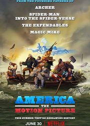 دانلود فیلم America: The Motion Picture 2021 با زیرنویس فارسی