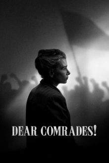 دانلود فیلم Dear Comrades 2020 با زیرنویس فارسی بدون سانسور