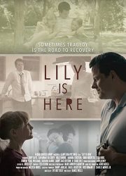 دانلود فیلم Lily Is Here 2020 با زیرنویس فارسی