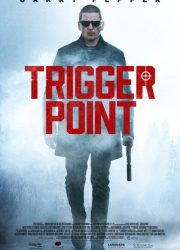 دانلود فیلم Trigger Point 2021