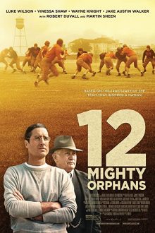 دانلود فیلم 12 Mighty Orphans 2021 با زیرنویس فارسی بدون سانسور