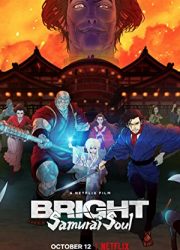 دانلود فیلم Bright: Samurai Soul 2021 با زیرنویس فارسی