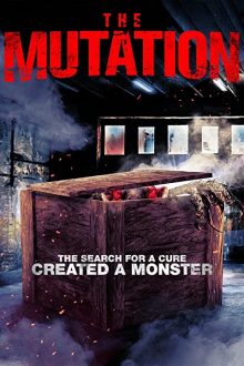 دانلود فیلم The Mutation 2021 با زیرنویس فارسی بدون سانسور