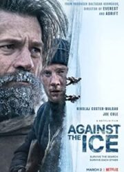 دانلود فیلم Against the Ice 2022 با زیرنویس فارسی