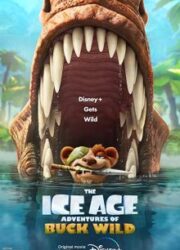 دانلود فیلم The Ice Age Adventures of Buck Wild 2022 با زیرنویس فارسی