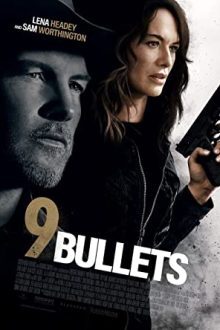 دانلود فیلم 9 Bullets 2022 با زیرنویس فارسی بدون سانسور