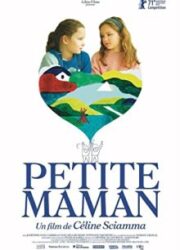 دانلود فیلم Petite Maman 2021 با زیرنویس فارسی