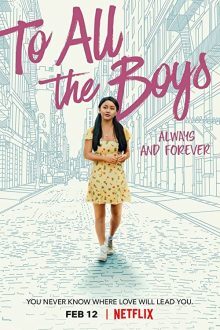 دانلود فیلم To All the Boys: Always and Forever 2021 با زیرنویس فارسی بدون سانسور