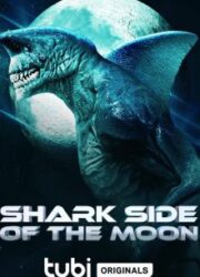 دانلود فیلم Shark Side of the Moon 2022 با زیرنویس فارسی