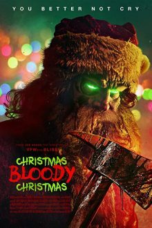 دانلود فیلم Christmas Bloody Christmas 2022 با زیرنویس فارسی بدون سانسور