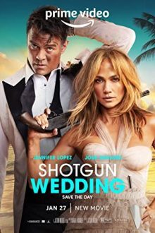دانلود فیلم Shotgun Wedding 2022 با زیرنویس فارسی بدون سانسور
