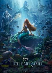 دانلود فیلم The Little Mermaid 2023 با زیرنویس فارسی