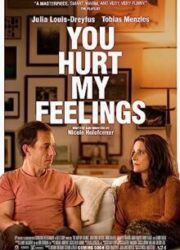 دانلود فیلم You Hurt My Feelings 2023 با زیرنویس فارسی