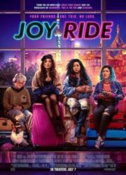 دانلود فیلم Joy Ride 2023 با زیرنویس فارسی