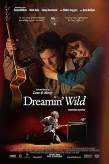 دانلود فیلم Dreamin' Wild 2022 با زیرنویس فارسی بدون سانسور