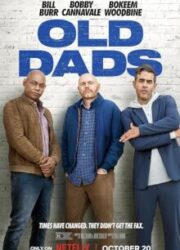 دانلود فیلم Old Dads 2023