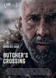 دانلود فیلم Butcher's Crossing 2022 زیرنویس فارسی