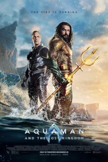 دانلود فیلم Aquaman and the Lost Kingdom 2023 با زیرنویس فارسی بدون سانسور