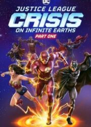 دانلود فیلم Justice League: Crisis on Infinite Earths - Part One 2024