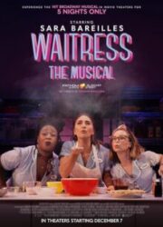 دانلود فیلم Waitress: The Musical 2023 با زیرنویس فارسی