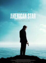 دانلود فیلم American Star 2024 با زیرنویس فارسی