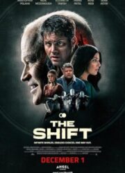 دانلود فیلم The Shift 2023 با زیرنویس فارسی